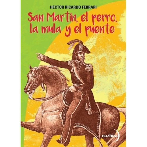 SAN MARTIN, EL PERRO, LA MULA Y EL PUENTE
