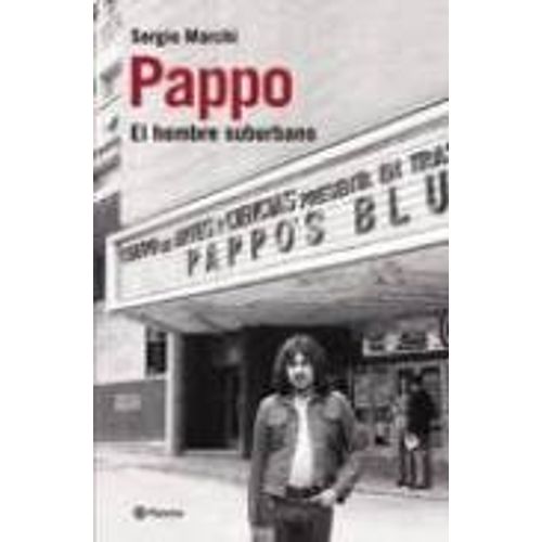 PAPPO, BIOGRAFIA DEL HOMBRE SUBURBANO