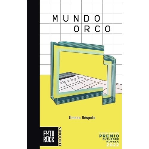 MUNDO ORCO - JIMENA NESPOLO