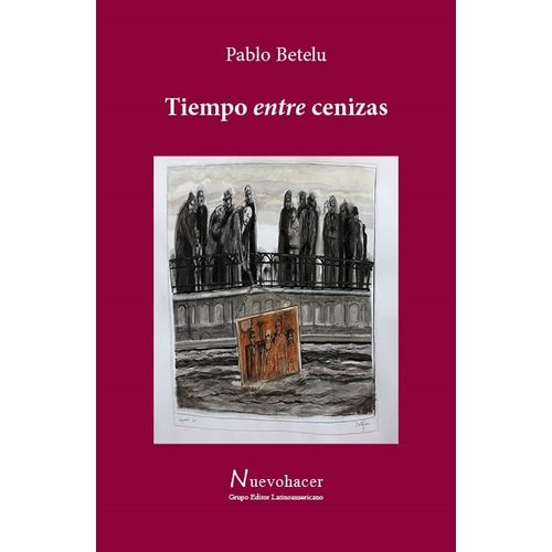 TIEMPO ENTRE CENIZAS - PABLO BETELU