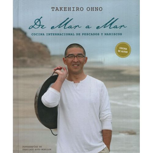 LIBRO DE MAR A MAR - COCINA INTERNACIONAL DE PESCADOS Y MARI