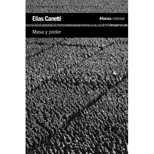MASA Y PODER - ELIAS CANETTI