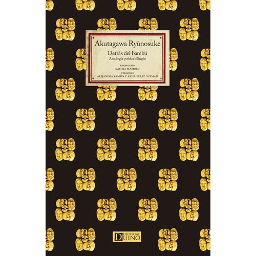 DETRAS DEL BAMBU - ANTOLOGIA POETICA BILINGUE - AKUTAGAWA