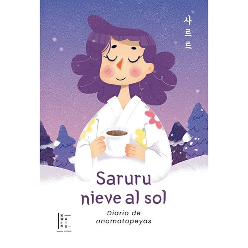 SARURU NIEVE AL SOL - DIARIO DE ONOMATOPEYAS - CAMMY CHO