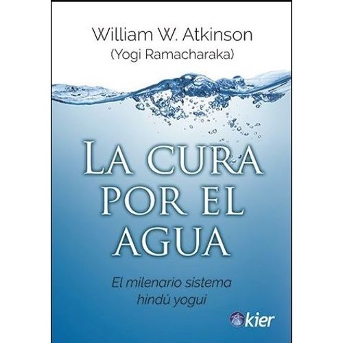 LA CURA POR EL AGUA - YOGI RAMACHRAKA