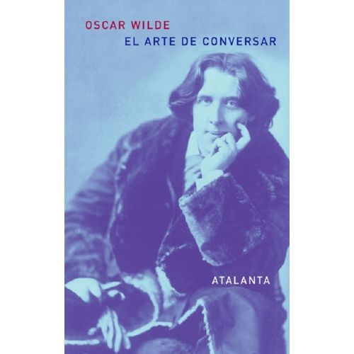 EL ARTE DE CONVERSAR - OSCAR WILDE