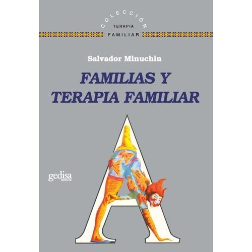 FAMILIAS Y TERAPIA FAMILIAR - SALVADOR MINUCHIN