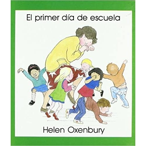 EL PRIMER DIA DE ESCUELA - HELEN OXENBURY