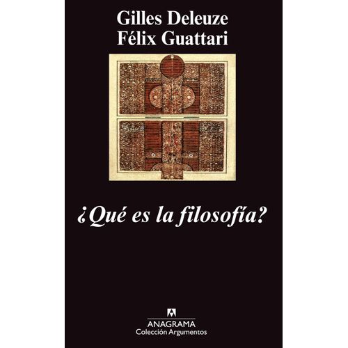 QUE ES LA FILOSOFIA? - GILLES DELEUZE - FELIX GUATTARI