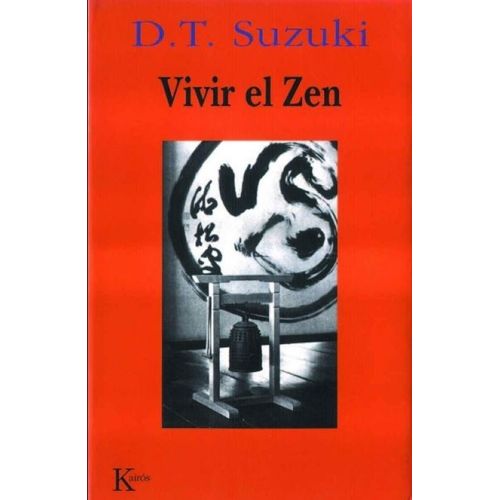 VIVIR EL ZEN - DAISETZ TEITARO SUZUKI