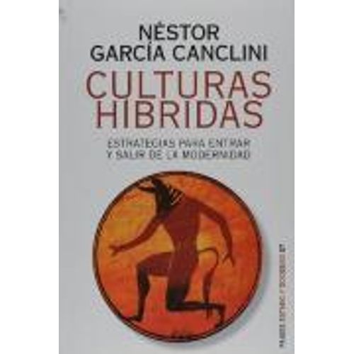 CULTURAS HIBRIDAS: ESTRATEGIAS PARA ENTRAR Y SALIR DE LA MOD