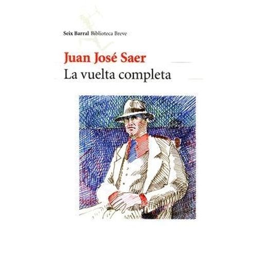 LA VUELTA COMPLETA - JUAN JOSE SAER