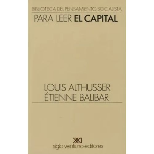 PARA LEER EL CAPITAL - ALTHUSSER - BALIBAR
