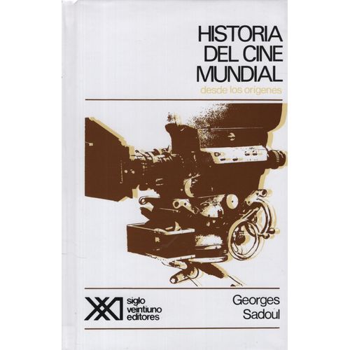 HISTORIA DEL CINE MUNDIAL HISTORIA DEL CINE MUNDIAL