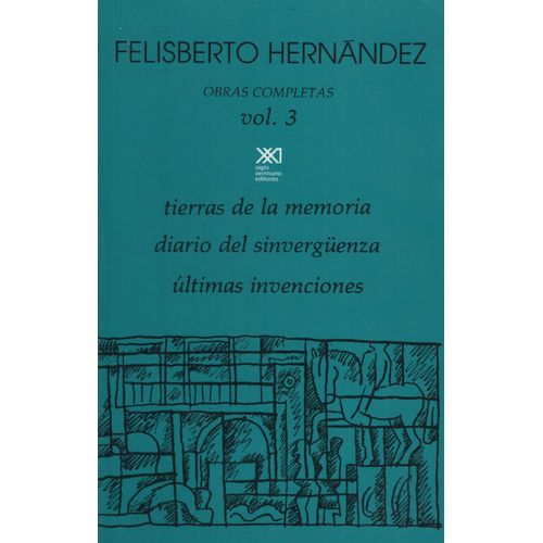 OBRAS COMPLETAS VOL.3 TIERRAS DE LA MEMORIA OBRAS COMPLETAS VOL.3 TIERRAS DE LA MEMORIA
