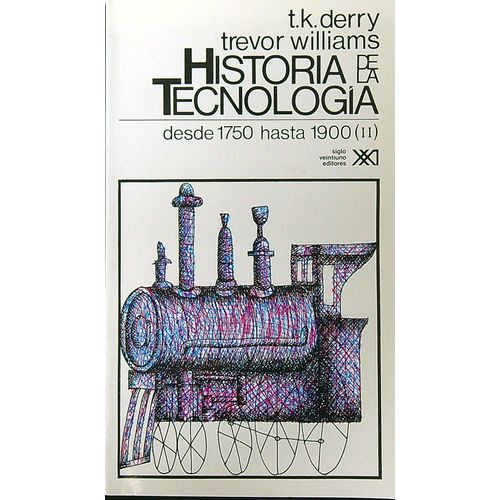 HISTORIA DE LA TECNOLOGIA VOL.3:DESDE 1900 HASTA 1950 HISTORIA DE LA TECNOLOGIA VOL.3:DESDE 1900 HASTA 1950