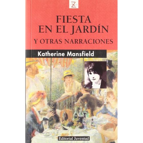 FIESTA EN EL JARDIN Y OTRAS NARRACIONES- KATHERINE MANSFIELD