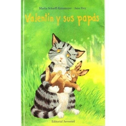 VALENTIN Y SUS PAPAS - SCHARFF-KNIEMEYER - FREY