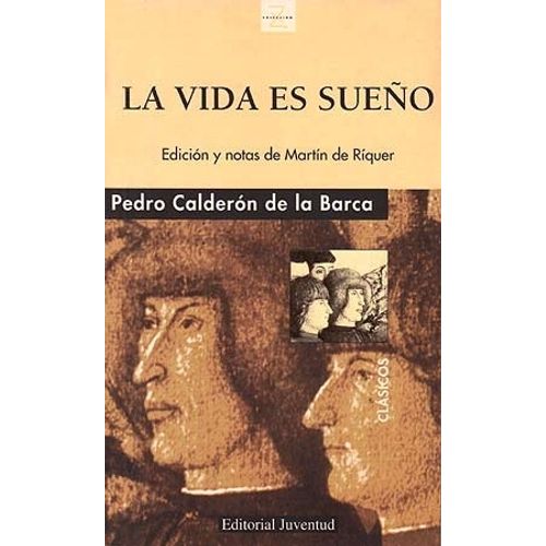 LA VIDA ES SUEÑO - PEDRO CALDERON DE LA BARCA