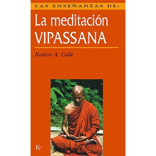 LA MEDITACION VIPASSANA - RAMIRO CALLE