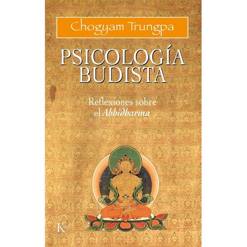 PSICOLOGIA BUDISTA - REFLEXIONES SOBRE EL ABHIDHARMA