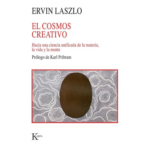 EL COSMOS CREATIVO - ERVIN LASZLO