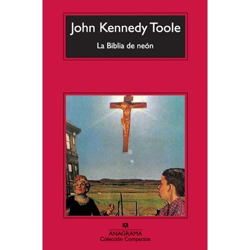 LA BIBLIA DE NEON - JOHN KENNEDY TOOLE