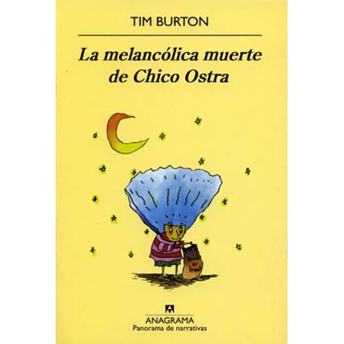 LA MELANCOLICA MUERTE DE CHICO OSTRA