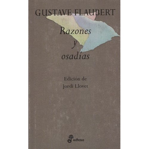 RAZONES Y OSADIAS - GUSTAVE FLAUBERT
