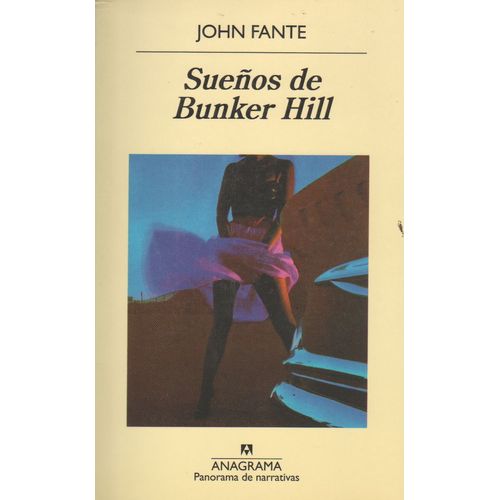 SUEÑOS DE BUNKER HILL - JOHN FANTE