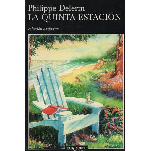 LA QUINTA ESTACION - PHILIPPE DELERM
