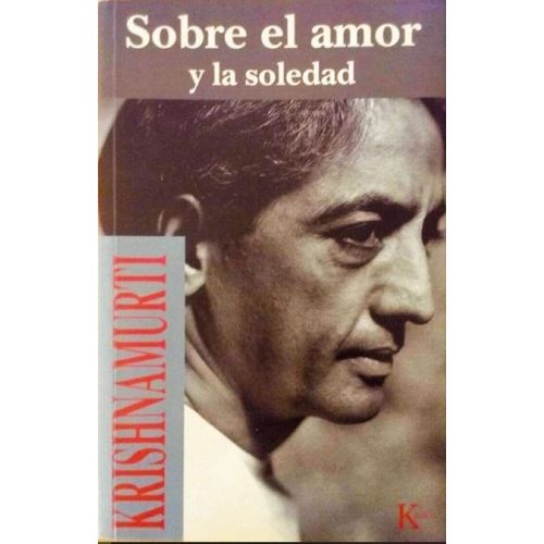 SOBRE EL AMOR Y LA SOLEDAD (ED.ARG.)