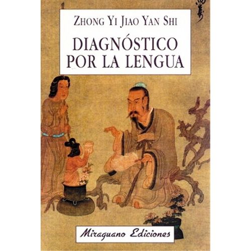 DIAGNOSTICO POR LA LENGUA - ZHONG YI JIAO YAN SHI DIAGNOSTICO POR LA LENGUA - ZHONG YI JIAO YAN SHI