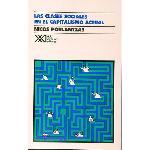 CLASES SOCIALES EN EL CAPITALISMO ACTUAL,LAS CLASES SOCIALES EN EL CAPITALISMO ACTUAL,LAS