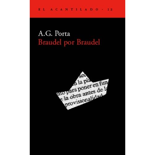 BRAUDEL POR BRAUDEL - A. G. PORTA