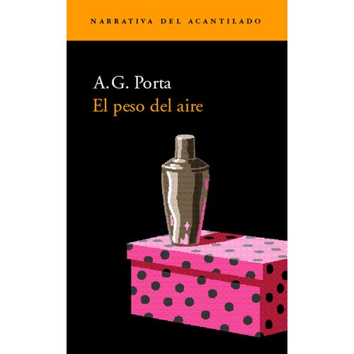 EL PESO DEL AIRE - A. G. PORTA
