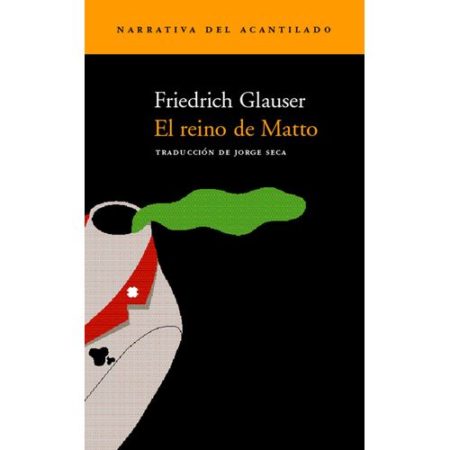 EL REINO DE MATTO - FRIEDRICH GLAUSER