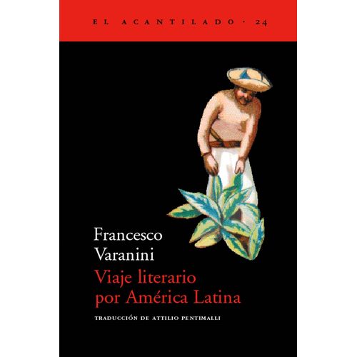 VIAJE LITERARIO POR AMERICA LATINA - FRANCESCO VARANINI