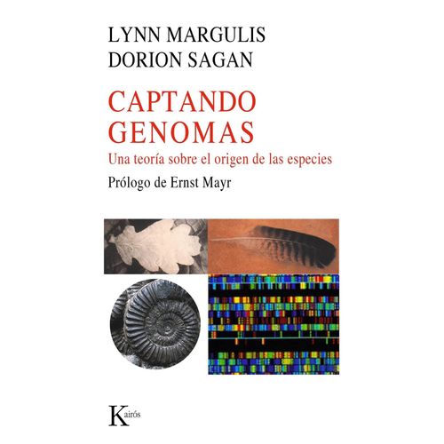 CAPTANDO GENOMAS- UNA TEORIA SOBRE EL ORIGEN DE LAS ESPECIES