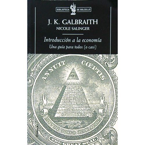 INTRODUCCION A LA ECONOMIA - J. K. GALBRAITH