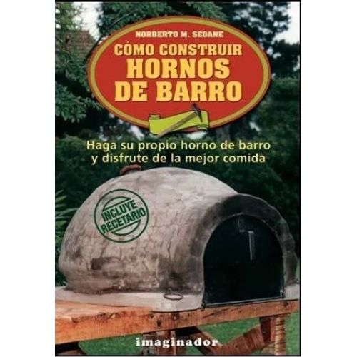 LIBRO COMO CONSTRUIR HORNOS DE BARRO - SEOANE