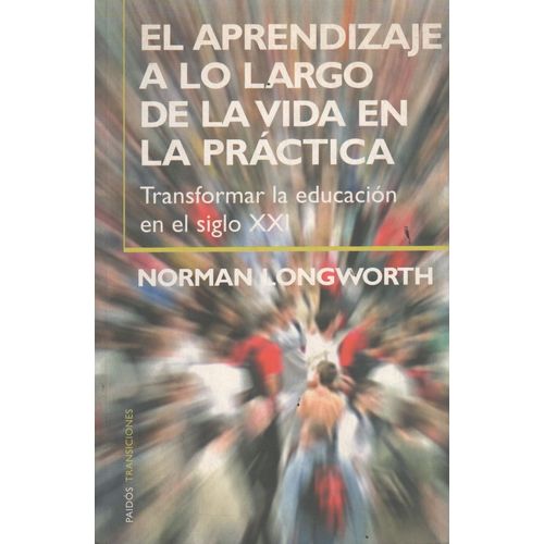 EL APRENDIZAJE A LO LARGO DE LA VIDA EN LA PRACTICA - LONGWO