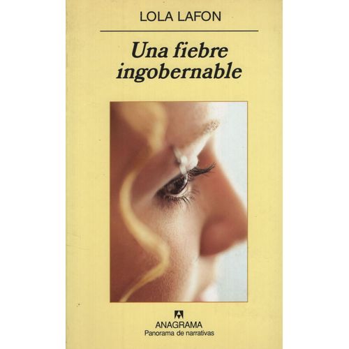 UNA FIEBRE INGOBERNABLE - LAFON LOLA