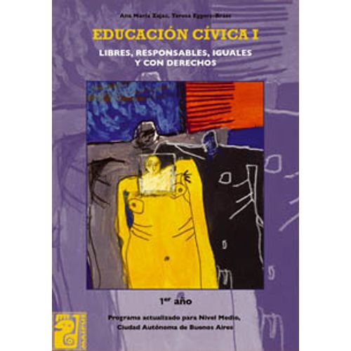 EDUCACION CIVICA I - MAIPUE - LIBRES, RESPONSABLES, IGUALES