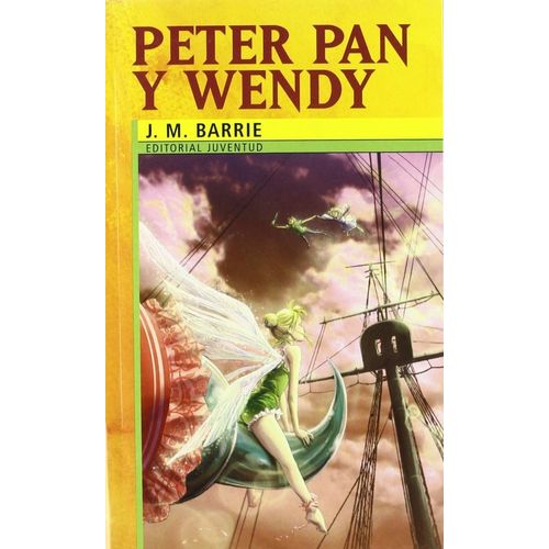 PETER PAN Y WENDY - JAMES MATTHEW BARRIE