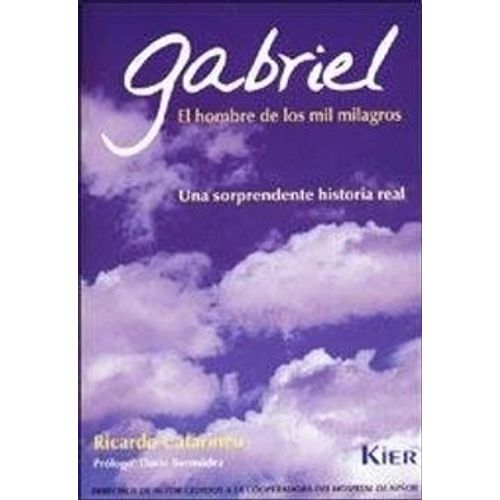 GABRIEL - EL HOMBRE DE LOS MIL MILAGROS