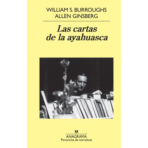 LAS CARTAS DE LA AYAHUASCA - GINSBERG - BURROUGHS