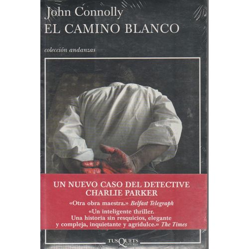 EL CAMINO BLANCO - JOHN CONNOLLY