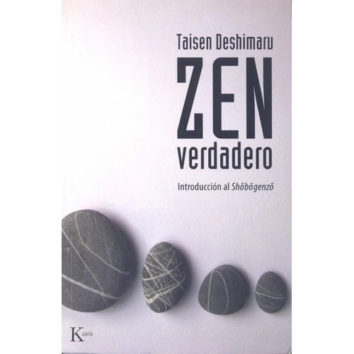 ZEN VERDADERO - INTRODUCCION AL SHOBOGENZO