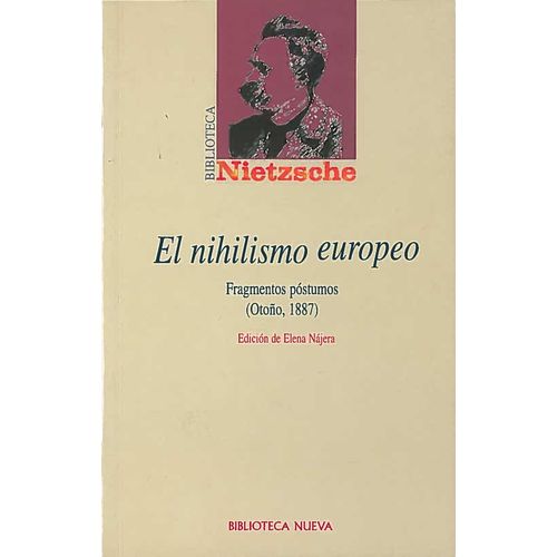 EL NIHILISMO EUROPEO - FRIEDRICH NIETZSCHE